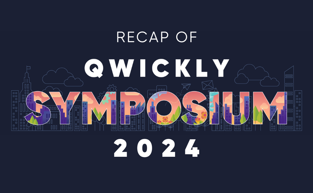 Recap of Qwickly Symposium